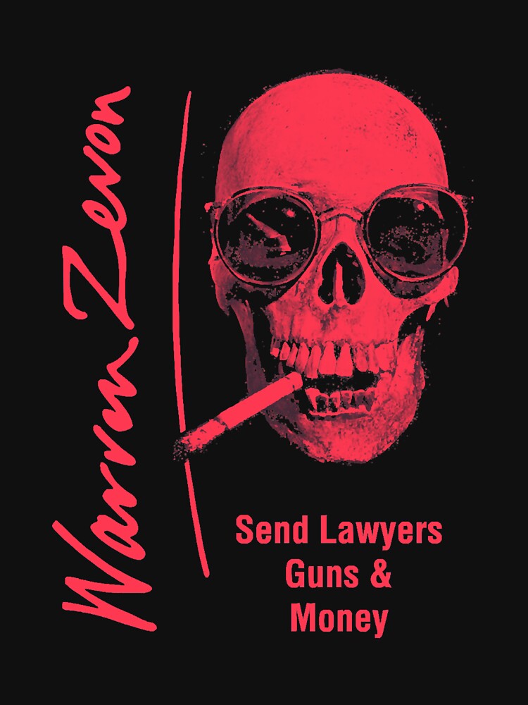 "Warren Zevon Send Lawyers, Guns and Money Essential" Tshirt for