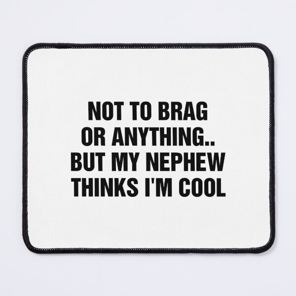 Item preview, My Nephew Thinks I'm Cool - Funny Gift For Uncle Aunt From Nephew designed and sold by allysmar.