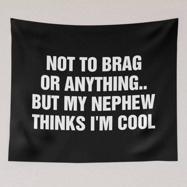 Item preview, My Nephew Thinks I'm Cool - Funny Gift For Uncle Aunt From Nephew designed and sold by allysmar.