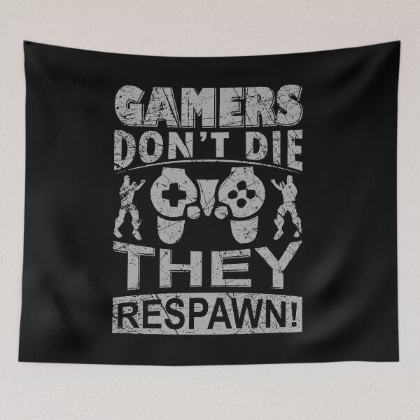 Item preview, Gamers Don't Die, They Respawn designed and sold by UglyBoyDesign.