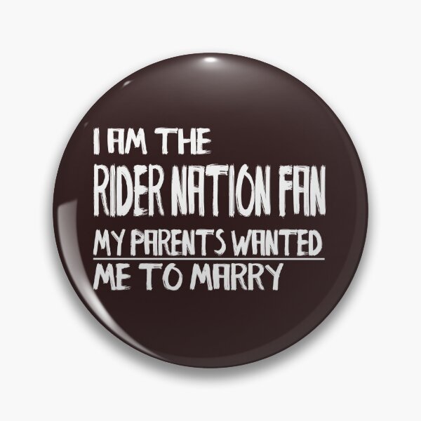 Item preview, I AM THE RIDER NATION FAN MY PARENTS WANTED ME TO MARRY designed and sold by kawoapparel.