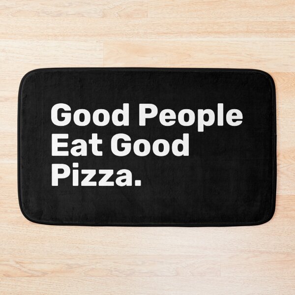 Item preview, Good People Eat Good Pizza | Funny designed and sold by BopleDesigns.