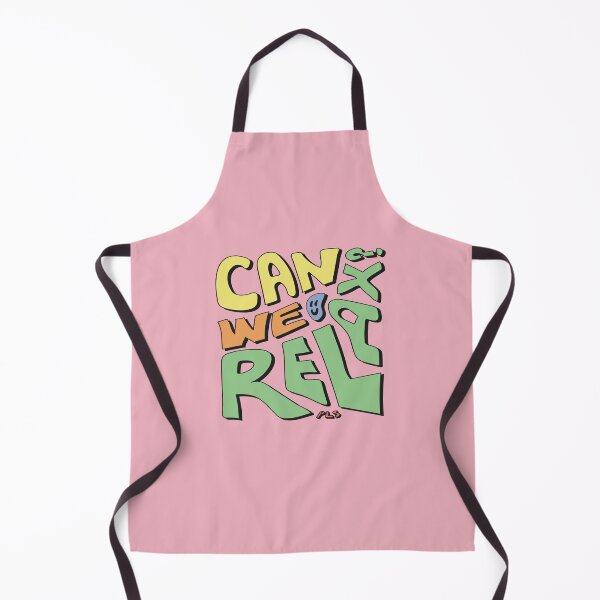 Item preview, CAN WE PLS RELAX FOR THE LOVE OF designed and sold by Christine Weenk.