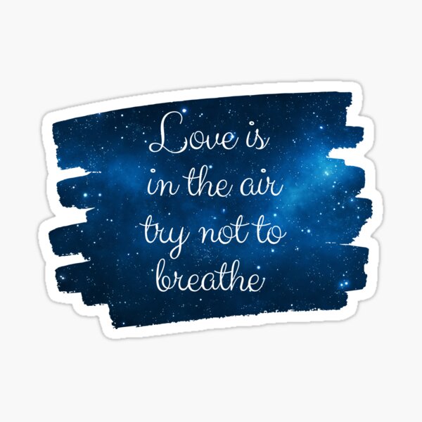 Item preview, Love Is In The Air Try Not To Breathe designed and sold by hanyj732.