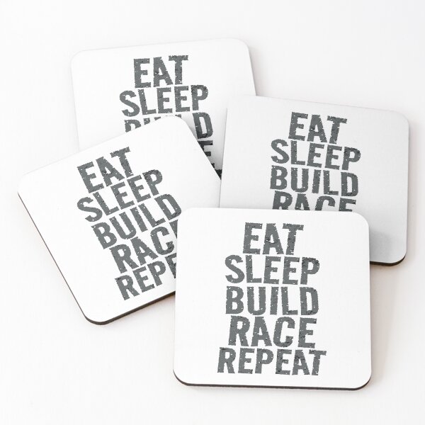 Item preview, Eat Sleep Build Race Repeat Racer Racing Life Race Car Builder designed and sold by CarantinedChaos.