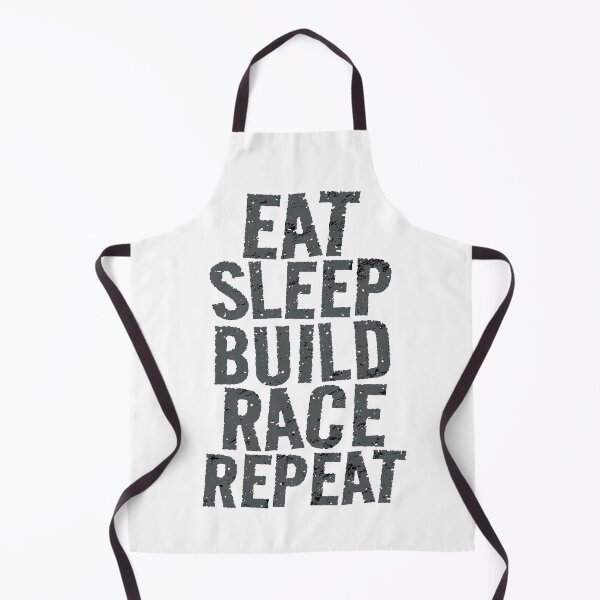 Item preview, Eat Sleep Build Race Repeat Racer Racing Life Race Car Builder designed and sold by CarantinedChaos.