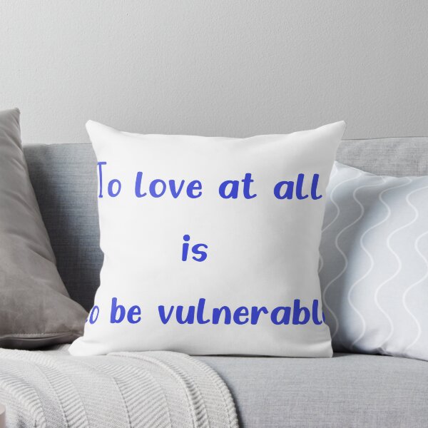 Item preview, To Love At All Is To Be Vulnerable Valentine Day designed and sold by GoneFre.