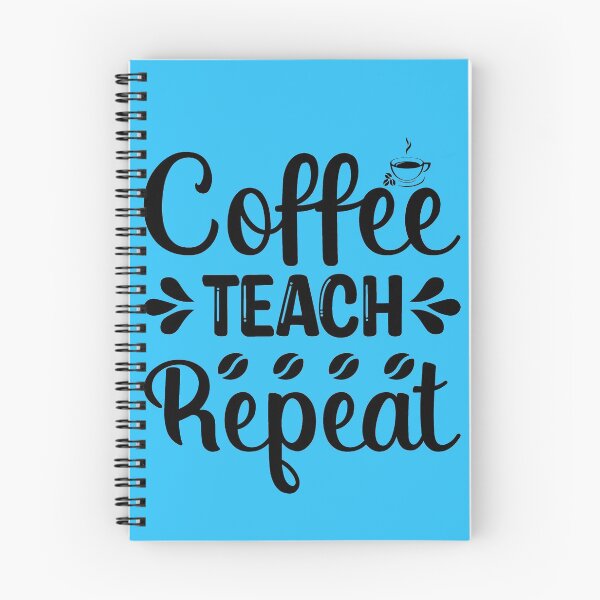 Item preview, Coffee, Teach, Repeat  designed and sold by ArtbyJamasin.