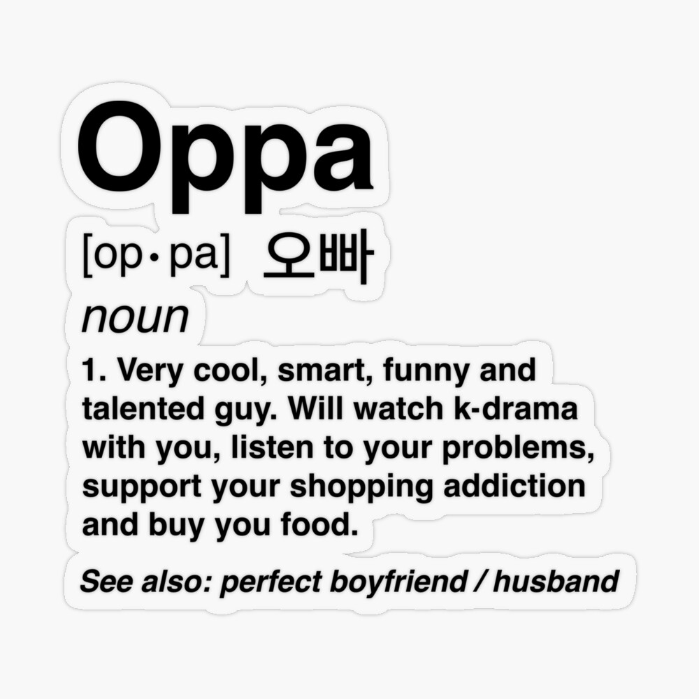 Oppa Korean Definition Funny Boyfriend Husband Kdrama Poster for Sale by  JustLivinLife | Redbubble