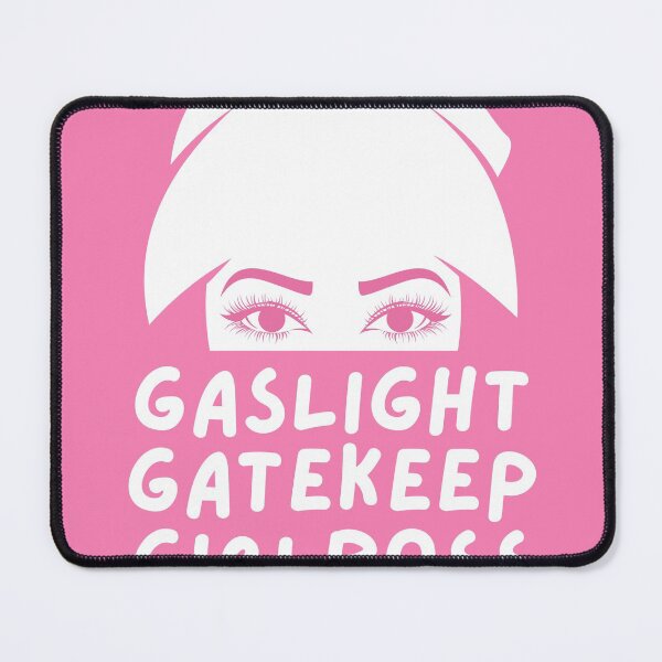 Item preview, gaslight gatekeep girlboss designed and sold by goblinbabe.