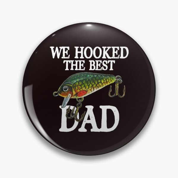 Item preview, We Hooked The Best Dad designed and sold by tranhungtdu.