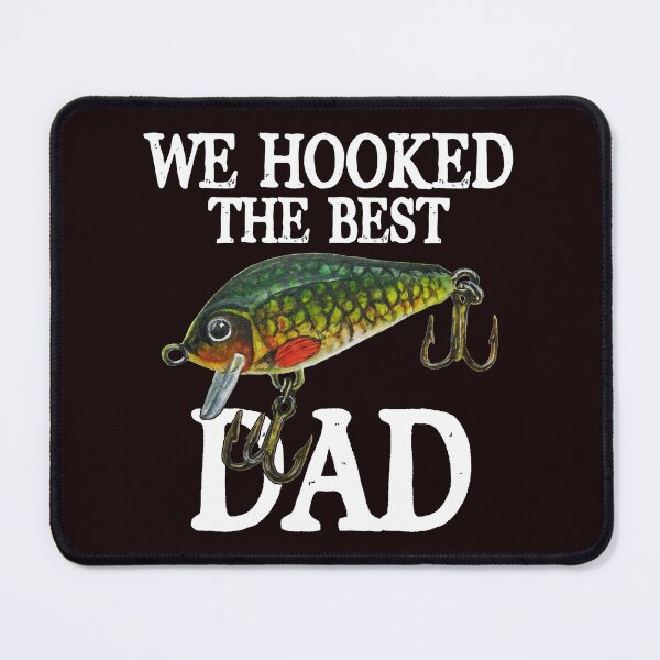 Item preview, We Hooked The Best Dad designed and sold by tranhungtdu.