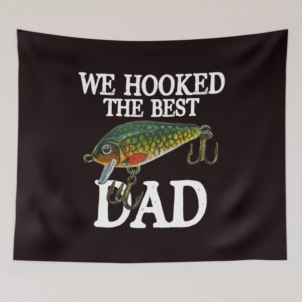 Item preview, We Hooked The Best Dad designed and sold by tranhungtdu.