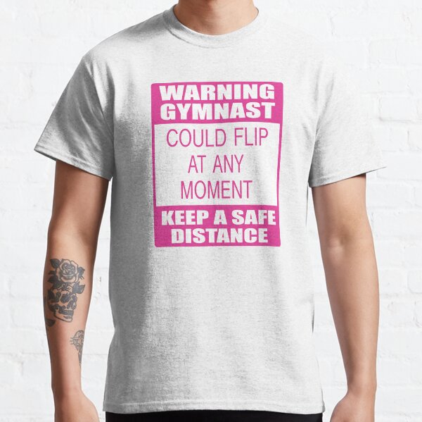 Warning Gymnast Classic T-Shirt
