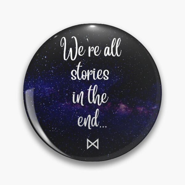 Item preview, We're all stories in the end... designed and sold by WhiskeySparkle.