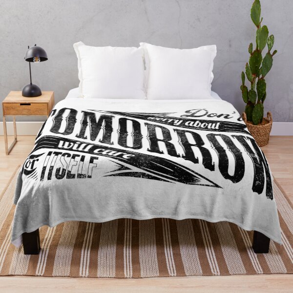 Item preview, Don't worry about tomorrow will care for itself designed and sold by TribesPrints.