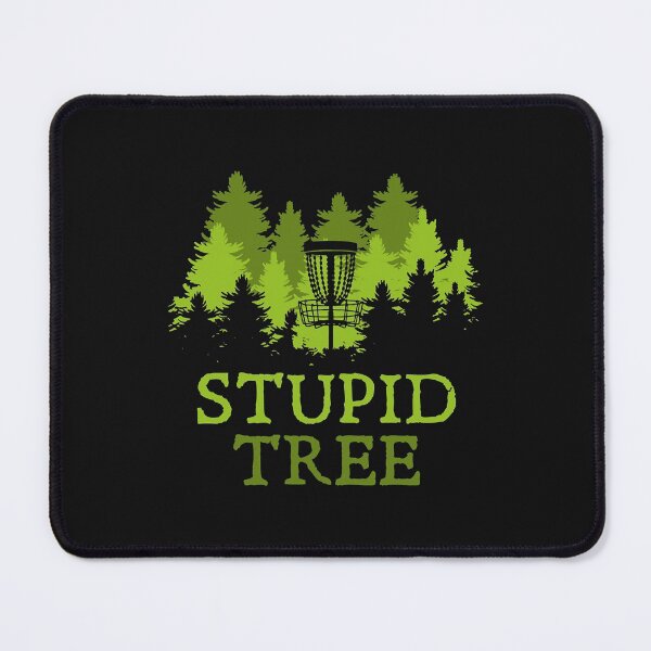 Item preview, Funny Disc Golf Player Gift Stupid Tree Disc Golf designed and sold by Joni23414.