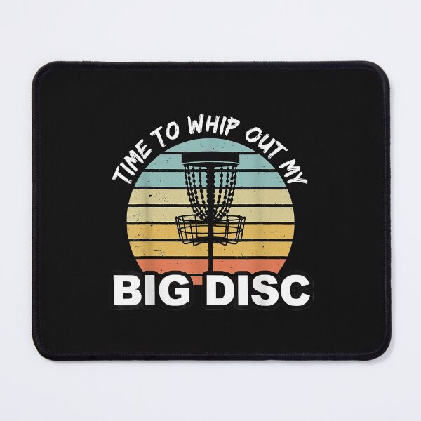 Item preview, Funny Disc Golf Time To Whip Out My Big Disc designed and sold by Joni23414.