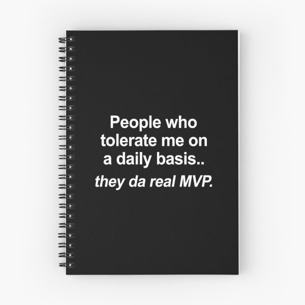 Item preview, People Who Tolerate Me On A Daily Basis Are The Real MVP designed and sold by allysmar.