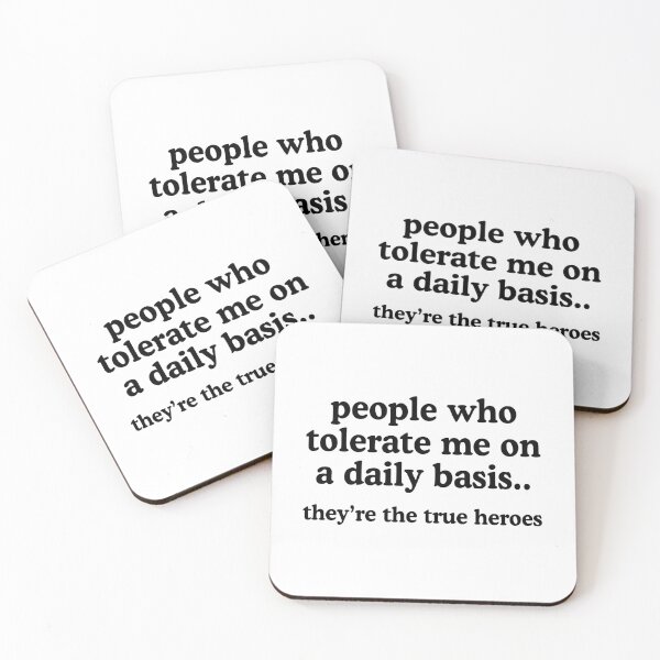 Item preview, People Who Tolerate Me On A Daily Basis Are The True Heroes designed and sold by allysmar.