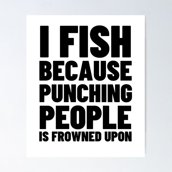 Fishing Because Murder Is Frowned Upon Funny Fisherman Joke Vector