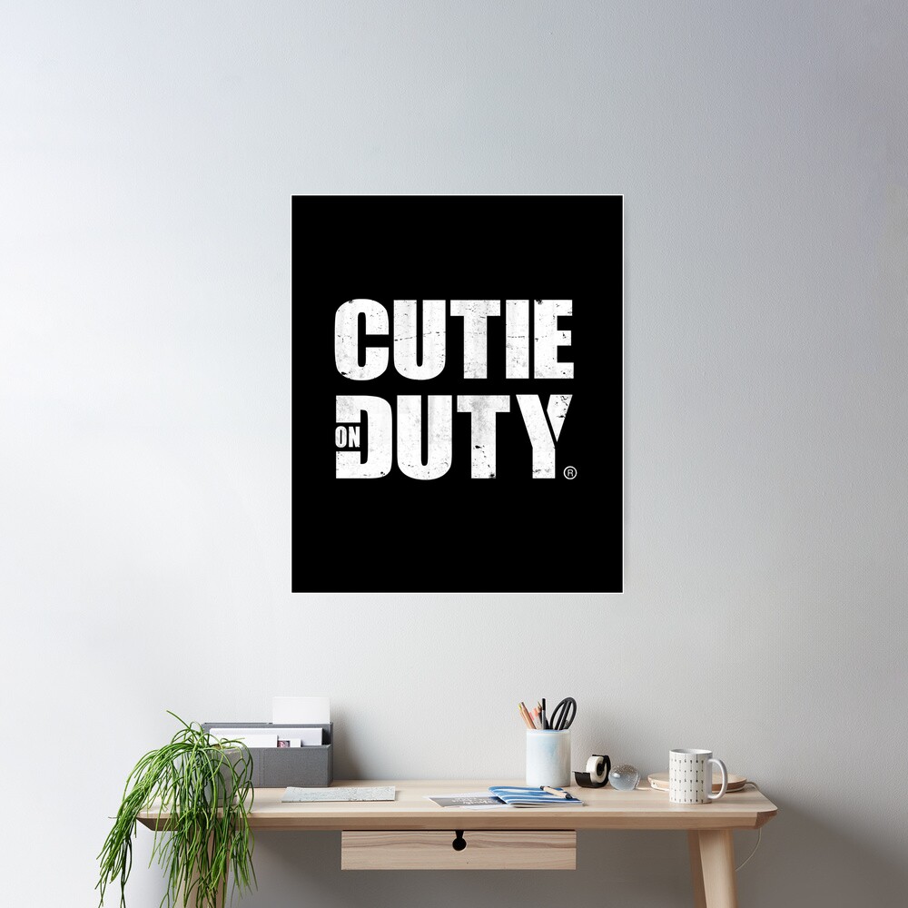 Cutie on Duty - Distressed Version