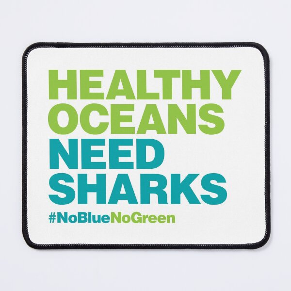 Item preview, Healthy Oceans Need Sharks #NoBlueNoGreen designed and sold by RedCloudDesign.