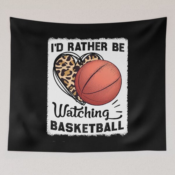 Item preview, I'd Rather Be Watching Basketball, Funny Basketball Quote designed and sold by Artsy Fun.