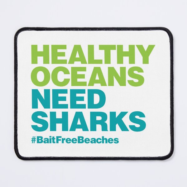 Item preview, Healthy Oceans Need Sharks #BaitFreeBeaches designed and sold by RedCloudDesign.