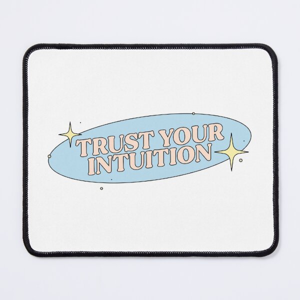 Item preview, trust your intuition designed and sold by pmdz.