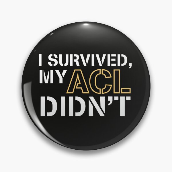 Item preview, I survived, my ACL didn’t designed and sold by Smiley-10.