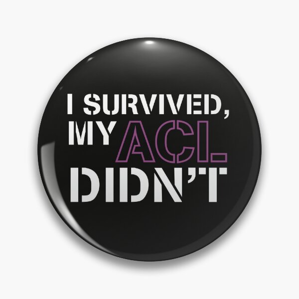 Item preview, I survived, my ACL didn’t designed and sold by Smiley-10.