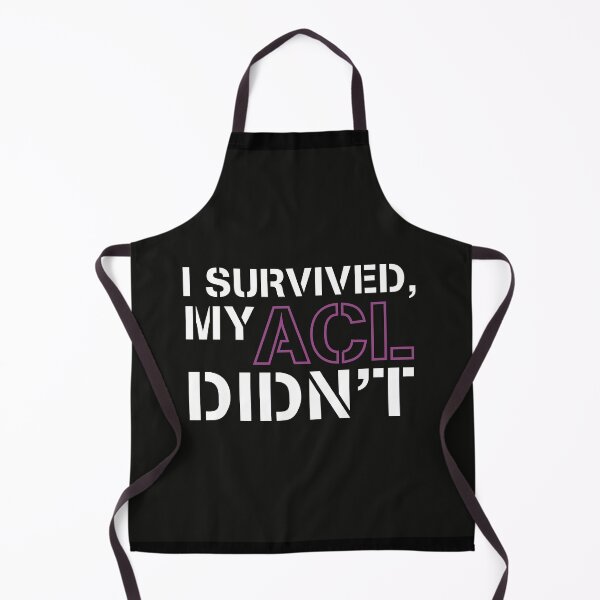 Item preview, I survived, my ACL didn’t designed and sold by Smiley-10.