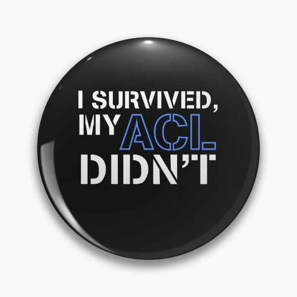 Item preview, I survived, my ACL didn’t designed and sold by Smiley-10.