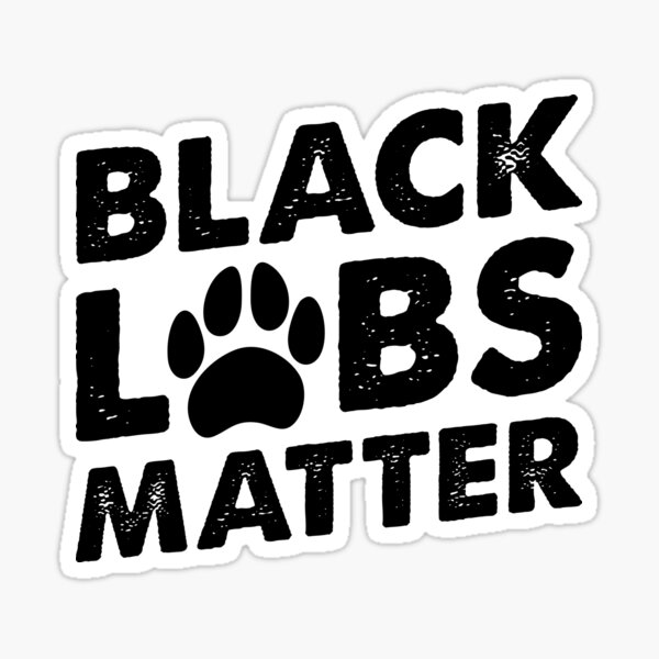 Item preview, Black Labs Matter Funny Labrador designed and sold by funnylifeusa.