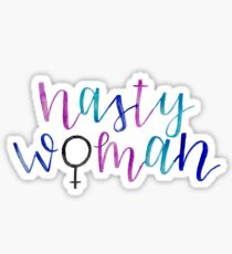 Nasty Woman 2 Sticker