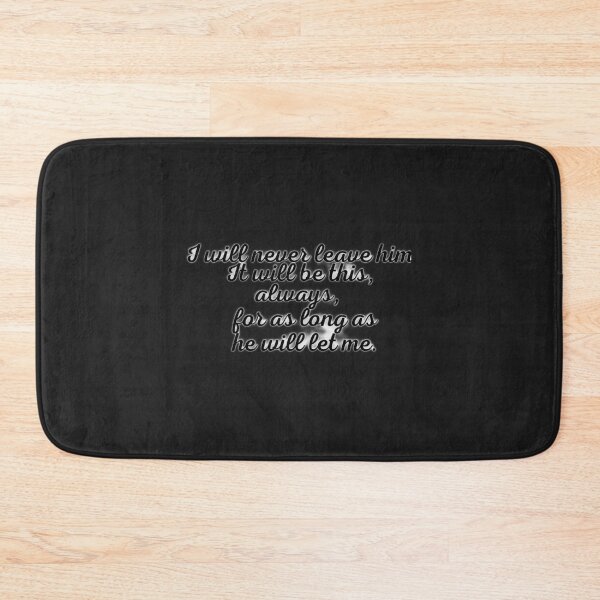 Item preview, I will never leave him. It will be this, always, for as long as he will let me.The Song of Achilles  designed and sold by UnhappySociety.