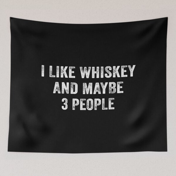 Item preview, I Like Whiskey and Maybe 3 People designed and sold by larryscott84.