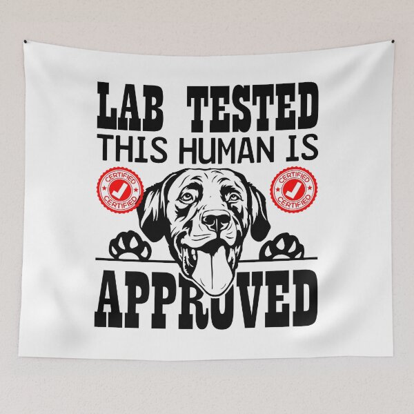 Item preview, Lab Tested This Human Is Approved Funny Labrador designed and sold by funnylifeusa.