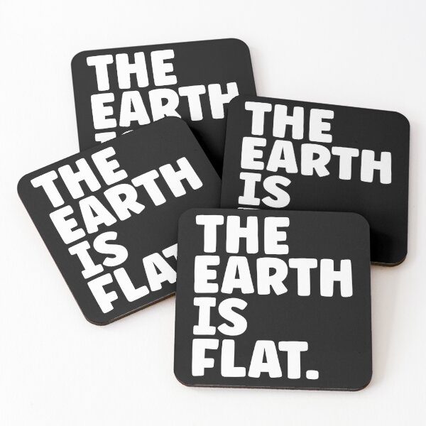 Item preview, The Earth Is Flat Saying Text Design designed and sold by Galaxy-Corner.