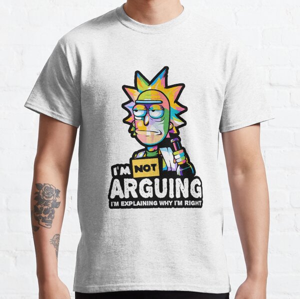 im good at arguing Classic T-Shirt