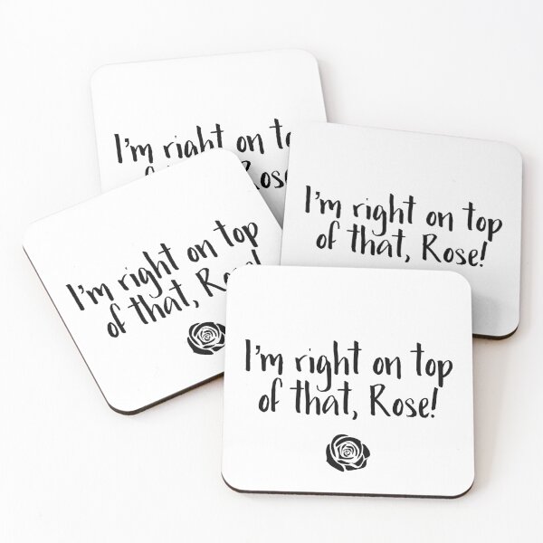 Item preview, I'm right on top of that, Rose! designed and sold by WhiskeySparkle.
