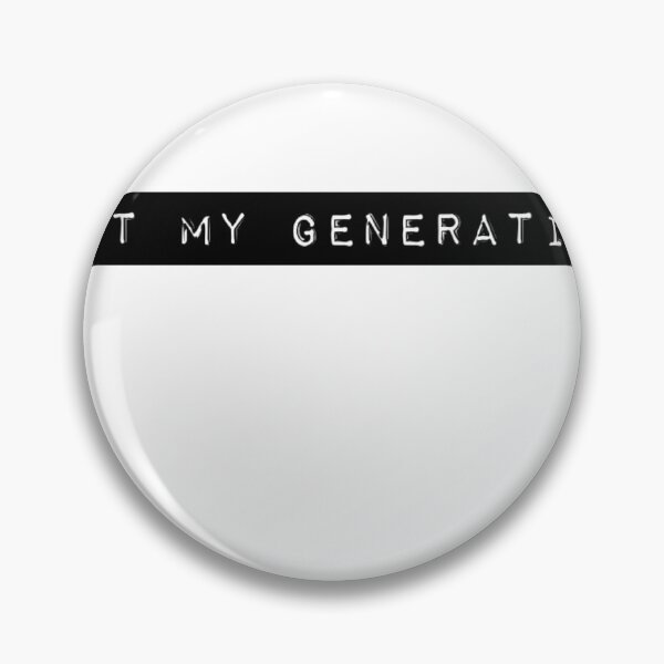 Item preview, Not my generation designed and sold by ASchumac.