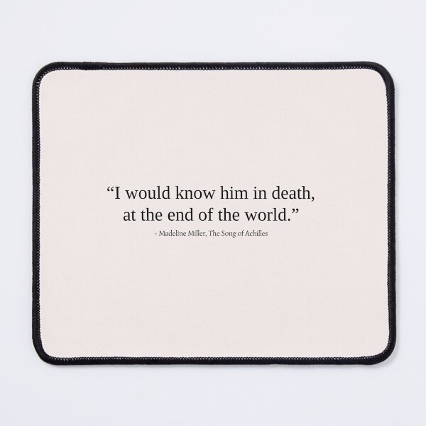 Item preview, The Song Of Achilles By Madeline Miller Quote designed and sold by Xoaaikiid.