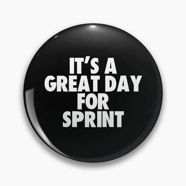 Item preview, It's a Great Day for Sprint designed and sold by kindxinn.