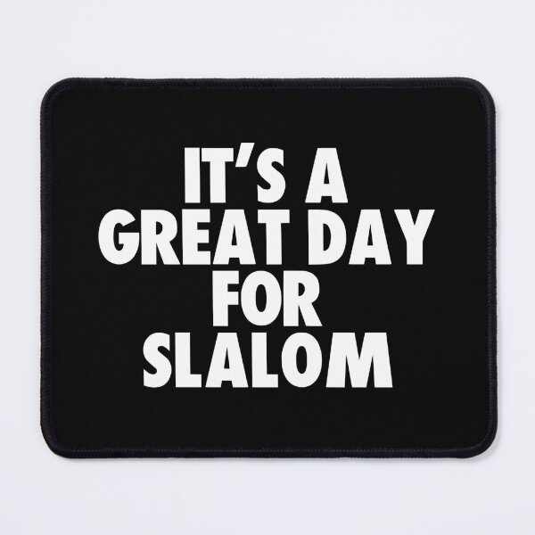 Item preview, It's a Great Day for Slalom designed and sold by kindxinn.