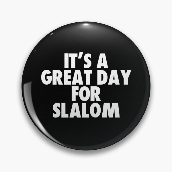 Item preview, It's a Great Day for Slalom designed and sold by kindxinn.