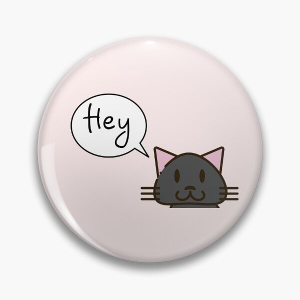Item preview,   Cat Says Hey 4 designed and sold by Nesro34.