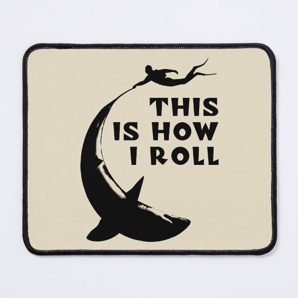 Item preview, This Is How I Roll | Swimming with Sharks - Shark Diving designed and sold by TMBTM.