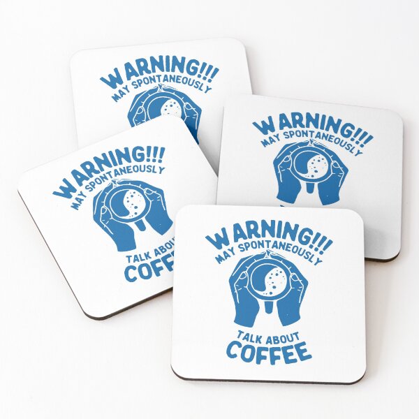 Item preview, Warning May Spontaneously Talk About Coffee, Blue designed and sold by anghelapparel.